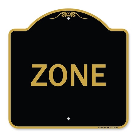 Signmission Designer Series Sign-Zone, Black & Gold Aluminum Architectural Sign, 18" x 18", BG-1818-22692 A-DES-BG-1818-22692